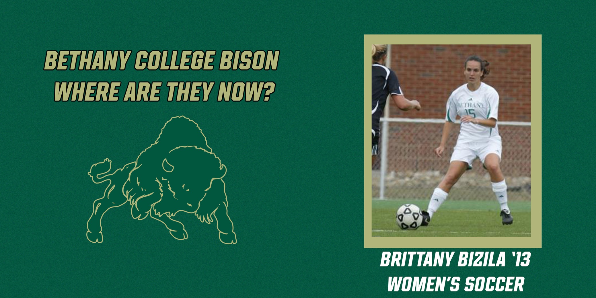 Where Are They Now Series - Brittany Bizila '13, Women's Soccer