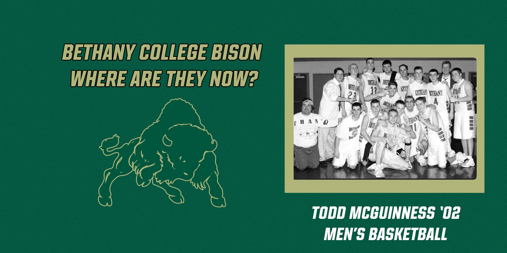 Where Are They Now Series - Todd McGuinness '02, Men's Basketball