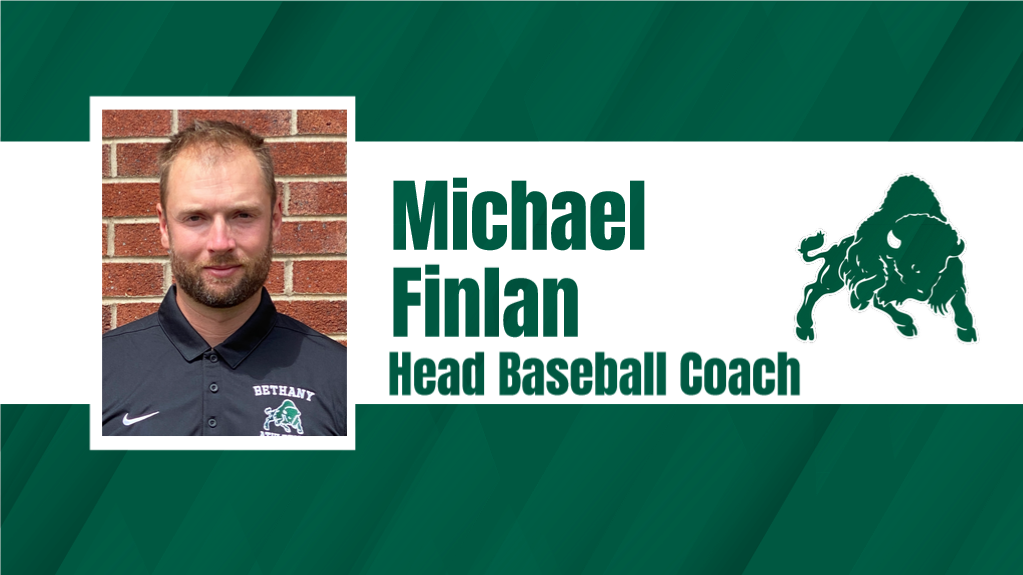 Bethany College selects Michael Finlan as head baseball coach