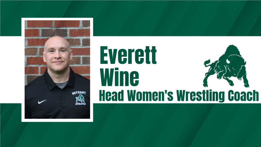 Bethany College announces addition of women's wrestling; Names Everett Wine as inaugural head coach